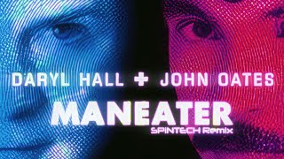 Hall amp Oats  Maneater SPiNTECH Remix [upl. by Premer]