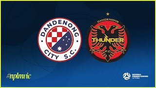 2024 NPLMVIC Round 3 Dandenong City SC v Dandenong Thunder FC [upl. by Ive]