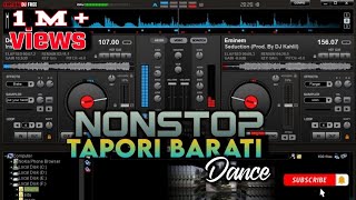 Nonstop tapori Barati Dance RemiX🔥 Use headphones 🎧 Virtual dj tapori dance Mixing [upl. by Rudiger241]