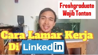 TIPS CARA LAMAR KERJA DI LINKEDIN AUTO DITERIMA [upl. by Eigram]