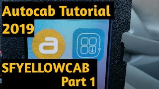 Autocab Tutorial 2019 SFYELLOWCAB PART 1 [upl. by Adnylg697]