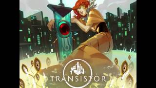 Transistor Original Soundtrack Extended  Traces Hummed [upl. by High]