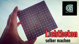 Lichtdurchlässiger Beton herstellen  so geht´s [upl. by Lammaj]