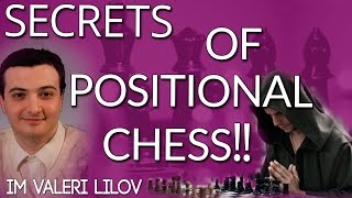 Secrets of Positional Chess with IM Valeri Lilov Webinar Replay [upl. by Nohsram]