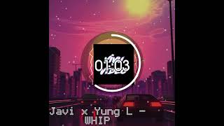 Javi x Yung LWHIP [upl. by Arri]