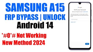 Samsung A15 FRP Bypass Android 14  Samsung A155F Google Account Remove [upl. by Lledraw]