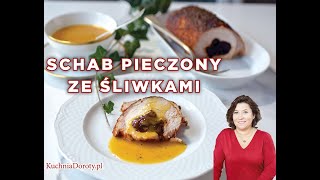 Najlepszy Schab Pieczony ze Śliwkami  delikatny i miękki [upl. by Krissie127]