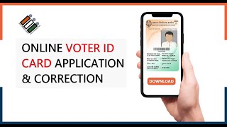 ONLINE VOTER ID CARD APPLICATION amp CORRECTION [upl. by Anesuza]