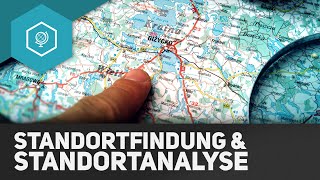 Standortfindung und Standortanalyse  Standorttheorie 8 [upl. by Arehsat]