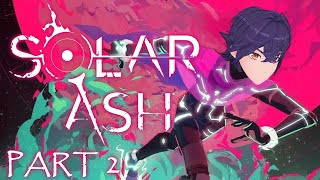 【Solar Ash】 Part 2  Skating over monsters to defeat them and save our world【ENVtuber 】 [upl. by Milas]