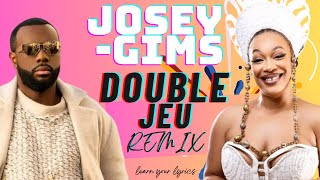 Gims x Josey Double Jeu Remix Official lyrics [upl. by Marylee929]