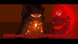 Skibidi toilet react to Skibidi toilet 77 full episode 🇷🇺🇺🇸 my au gacha gachaclub skibidi [upl. by Aleit]