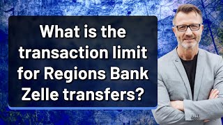 What is the transaction limit for Regions Bank Zelle transfers [upl. by Carla509]