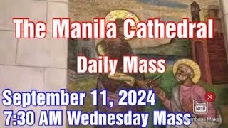 MANILA CATHEDRAL CHURCH LIVE TV MASS TODAY 730 AM SEPTEMBER 11 2024 WEDNESDAY [upl. by Haerle]