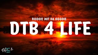 A Boogie Wit da Hoodie  DTB 4 Life Lyrics [upl. by Case]