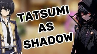 Akame ga kill react to Tatsumi as Shadow [upl. by Yeniffit]