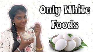 I Only ate WHITE FOOD for 24 HOURS CHALLENGE in TAMIL  FOOD CHALLENGE  Anis Tamil Kitchen [upl. by Neiluj]