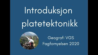 Geografi 01 Platetektonikk introduksjon og jordens oppbygning [upl. by Ariana]