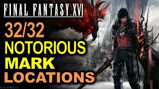 All 32 Notorious Mark Locations  Hunt Board Guide amp Hunter Hunted Trophy  Final Fantasy XVI FF16 [upl. by Reagan330]