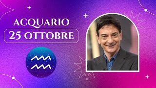 Acquario ♒️ LOroscopo di Paolo Fox  25 Ottobre 2024  Partenza stonata sotto tiro del Sole [upl. by Baumann]