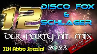 Discofox und Schlager Party Hitmix 2023 Vol 12 non stop mixed [upl. by Ahsinauj597]