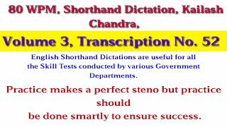 80 WPM Shorthand Dictation Kailash Chandra Volume 3 Transcription No 52 [upl. by Lzeil]