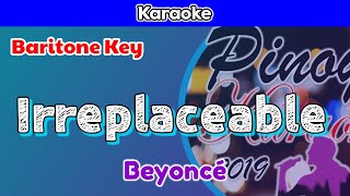 Irreplaceable by Beyoncé Karaoke  Baritone Key [upl. by Osric]