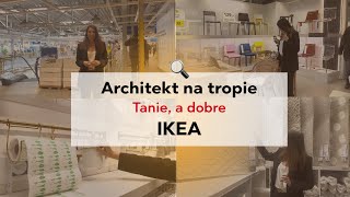 ARCHITEKT NA TROPIE  TANIE A DOBRE W IKEA [upl. by Ahtnama919]