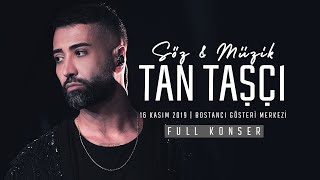 Tan Taşçı  Söz amp Müzik Tan Taşçı Full Konser [upl. by Silber849]