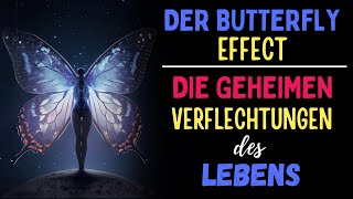 Der Butterfly Effect I Die geheimen Verflechtungen des Lebens [upl. by Terrence]