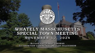 Whately Special Town Meeting  November 12 2024 [upl. by Cly]