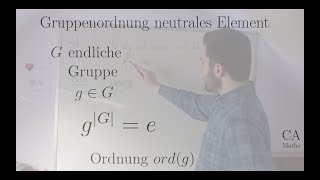 Gruppenordnung neutrales Element  Aufgabe Beweis Algebra Gruppentheorie [upl. by Oster622]