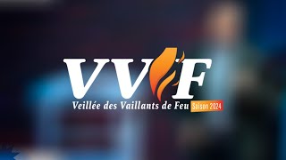 VEILLÉE DES VAILLANTS DE FEU  PART 1  VEN 5 AVRIL 2024 [upl. by Chapin249]