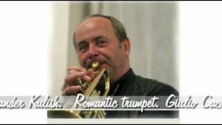 G Caccini Ave Maria Alexander KulishRomantic trumpet mp4 [upl. by Rodmann970]