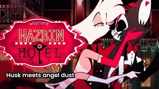 Hazbin hotel promo Husk meets Angel Dust [upl. by Smaoht]