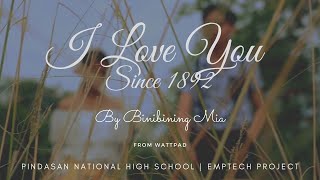 I Love You Since 1892  Full Length Film  A School Project From Pindasan NHS [upl. by Amersham]