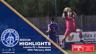 HIGHLIGHTS  Leiston v Halesowen 200224 [upl. by Westerfield97]