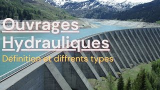 Les ouvrages hydrauliquesDéfinition et différents types [upl. by Strander819]