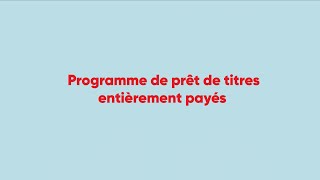 Programme de prêt de titres entièrement payés [upl. by Wilterdink]