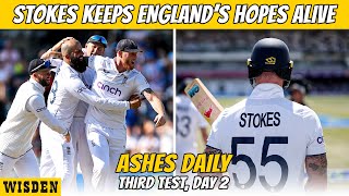 Fearless Stokes keeps Englands hopes alive despite Cummins sixfor  Ashes Daily Headingley D2 [upl. by Merry]