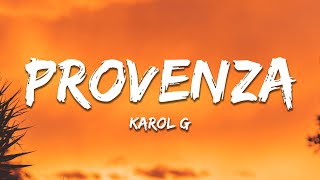 KAROL G  Provenza LetraLyrics [upl. by Gonick969]