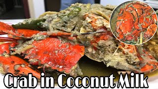 CRAB IN COCONUT MILK  Ginataang Alimango Pinoy Recipe [upl. by Lodovico]