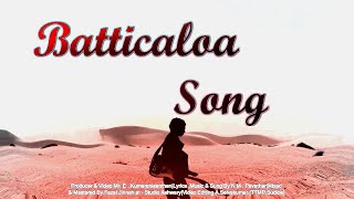 BATTICALOA SONG [upl. by Goldarina]