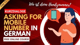 11 nach der Handynummer fragen  asking for mobile no in German  Kurzdialoge  A1  Learn German [upl. by Enitsyrhc162]