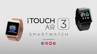 Introducing the iTOUCH Air 3 Smartwatch  iTOUCH Wearables [upl. by Courcy512]