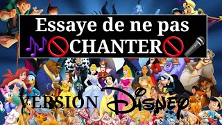 🚫🎶 Essaye de ne pas chanter 🎤🚫 VERSION DISNEY [upl. by Maude]