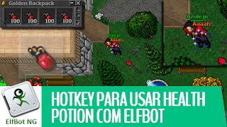 Hotkey para usar HEALTH POTION com ElfBot [upl. by Drusy]