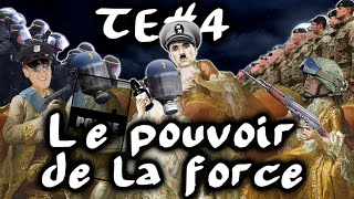 Le pouvoir de la force  noblesse et forces de lordre  TraitdEsprit 4 [upl. by Bernarr]