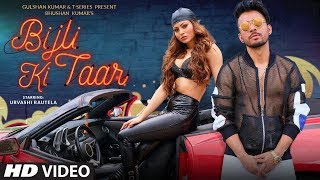 Bijli Ki Taar Video  Tony Kakkar Feat Urvashi Rautela  Bhushan Kumar  Shabby [upl. by Lucius]