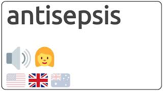 How to pronounce antisepsis in english [upl. by Odrawde]